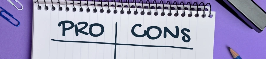 Pros and cons